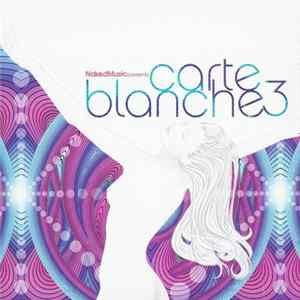 Various - Naked Music Presents Carte Blanche 3 flac