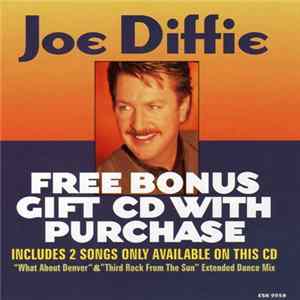 Joe Diffie - Bonus CD: What About Denver & Third Rock From The Sun (Extended Dance Mix) flac