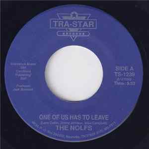 The Nolfs - One Of Us Has To Leave flac