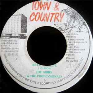 Joe Gibbs & The Professionals / Clint Eastwood - Better Callie / Badder Than You flac