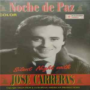 Jose Carreras - Noche De Paz. Silent Night With Jose Carreras flac