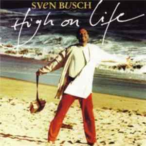 Sven Busch - High on Life flac