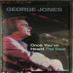 George Jones - Once You've Heard The Best flac