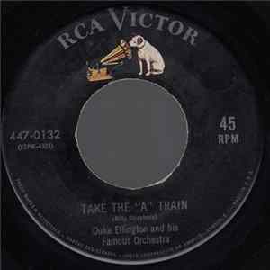 Duke Ellington And His Famous Orchestra - Take The "A" Train / The Sidewalks Of New York flac