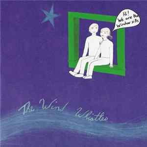 The Wind Whistles - Window Sills flac