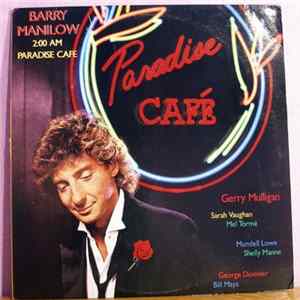 Barry Manilow - 2:00 AM Paradise Cafe flac