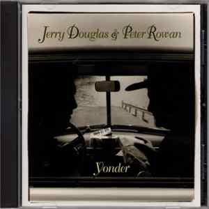 Jerry Douglas & Peter Rowan - Yonder flac
