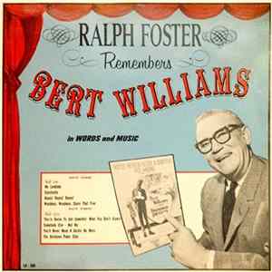 Ralph Foster - Ralph Foster Remembers Bert Williams flac