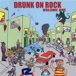 Various - Drunk On Rock - Volume One flac