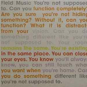 Field Music - You're Not Supposed To flac