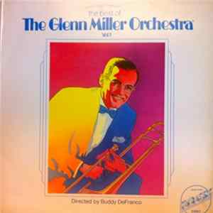 The Glenn Miller Orchestra - The Best Of The Glenn Miller Orchestra - Vol. 1 flac