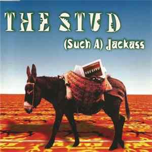 The Stud - (Such A) Jackass flac
