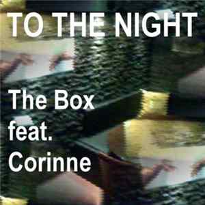 The Box Feat. Corinne - To The Night flac