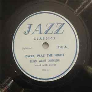 Blind Willie Johnson - Dark Was The Night / Nobody's Fault But Mine flac