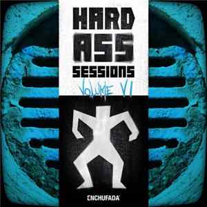 Various - Hard Ass Sessions Volume VI flac