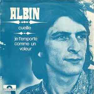 Albin - Cueille / Je T'Emporte Comme Un Voleur flac