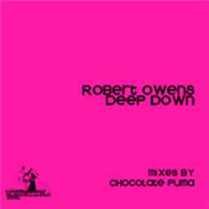 Robert Owens - Deep Down ( Chocolate Puma Remixes) flac