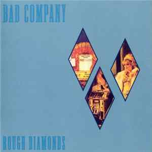 Bad Company - Rough Diamonds flac