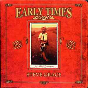 Steve Grace - Early Times flac