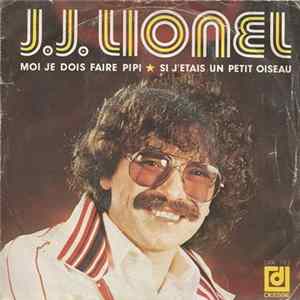 J.J. Lionel - Moi Je Dois Faire Pipi / Si J'Etais Une Petit Oiseau flac
