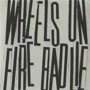 Wheels On Fire - Bad Lie flac
