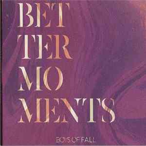 Boys Of Fall - Better Moments flac