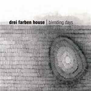 Drei Farben House - Blending Days flac