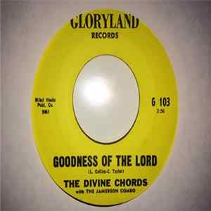 The Divine Chords - Goodness Of The Lord / Pray On flac
