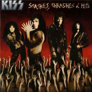 Kiss - Smashes, Thrashes & Hits flac