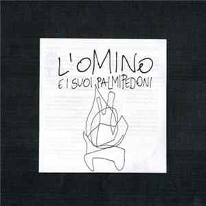 L' Omino E I Suoi Palmipedoni - L' Omino E I Suoi Palmipedoni flac