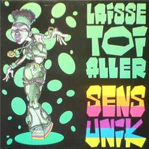 Sens Unik - Laisse Toi Aller flac
