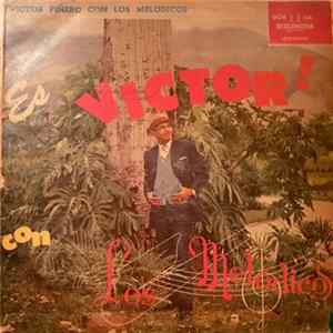 Víctor Piñero con Los Melódicos - Es Victor! con Los Melódicos flac