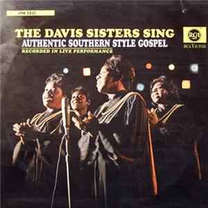 The Davis Sisters - Sing Authentic Southern Style Gospel flac