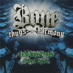 Bone Thugs-N-Harmony - Resurrection (Paper, Paper) flac