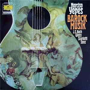 Narciso Yepes - J.S.Bach, Weiss, Scarlatti, Sanz - Barock Musik flac