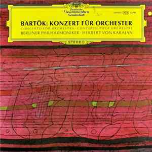 Bartók - Berliner Philharmoniker · Herbert von Karajan - Konzert Für Orchester flac