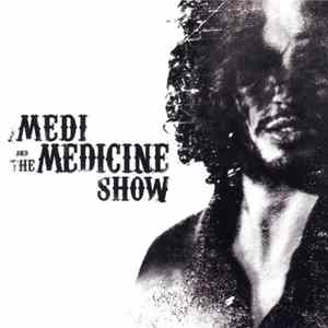 Medi And The Medicine Show - Medi And The Medicine Show flac