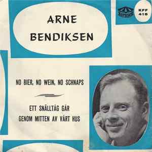Arne Bendiksen - No Bier, No Wein, No Schnaps flac