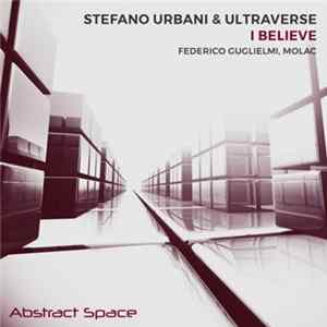 Stefano Urbani & Ultraverse - I Believe flac