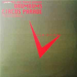 Steve Mac And Yousef Present Drumbums - Circus Parade flac