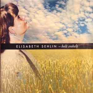 Elisabeth Sehlin - Helt Enkelt flac