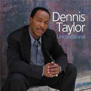 Dennis Taylor - Unconditional flac