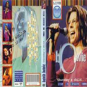 David Bowie - Thursday's Child... - Live In London 1999 flac