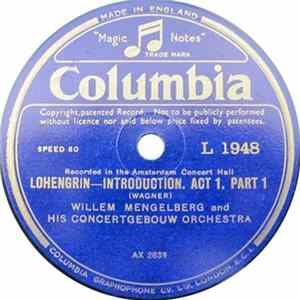 Willem Mengelberg And His Concertgebouw Orchestra - Lohengrin - Introduction, Act 1 flac