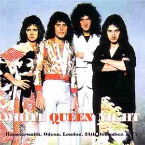 Queen - White Queen Night flac