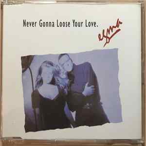 Egma - Never Gonna Loose Your Love flac