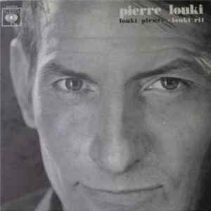 Pierre Louki - Louki Pleure - Louki Rit flac