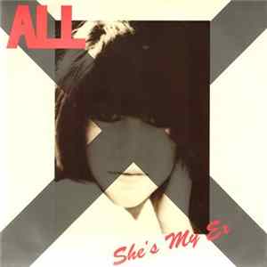 ALL - She's My Ex / Crazy? flac