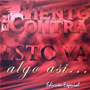 Viento En Contra - Esto Va Algo Así... Edición Especial (Versión En Vivo) flac