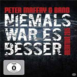 Peter Maffay & Band - Niemals War Es Besser (Arenatour 2015) flac